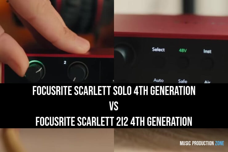 Focusrite Scarlett Solo 4th Generation versus Focusrite Scarlett 2i2 4th Generation
